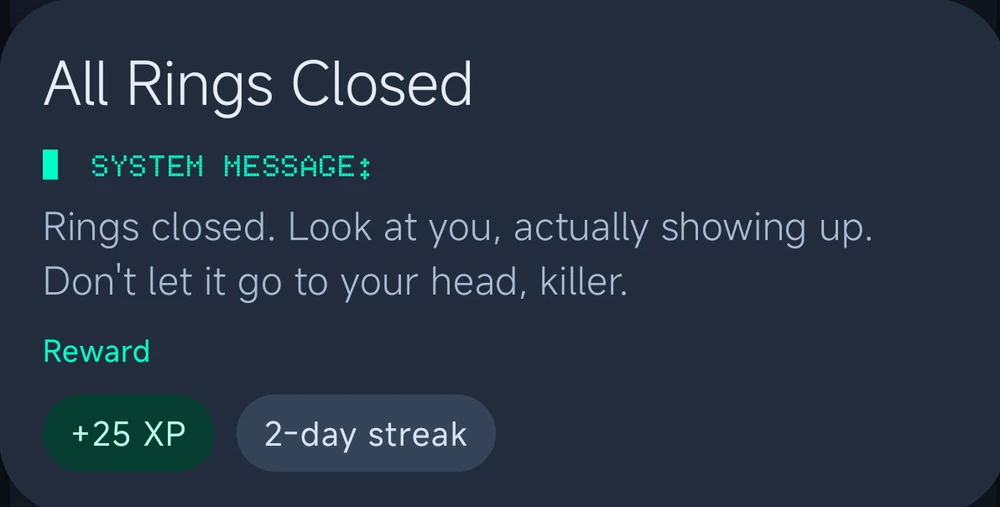 CrawlFit's All Rings Closed celebration awarding 25 XP and a 2-day streak, with the System remarking: Look at you, actually showing up.